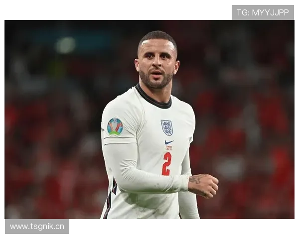 凯尔·沃克谢菲联青训出身的职业起点解析